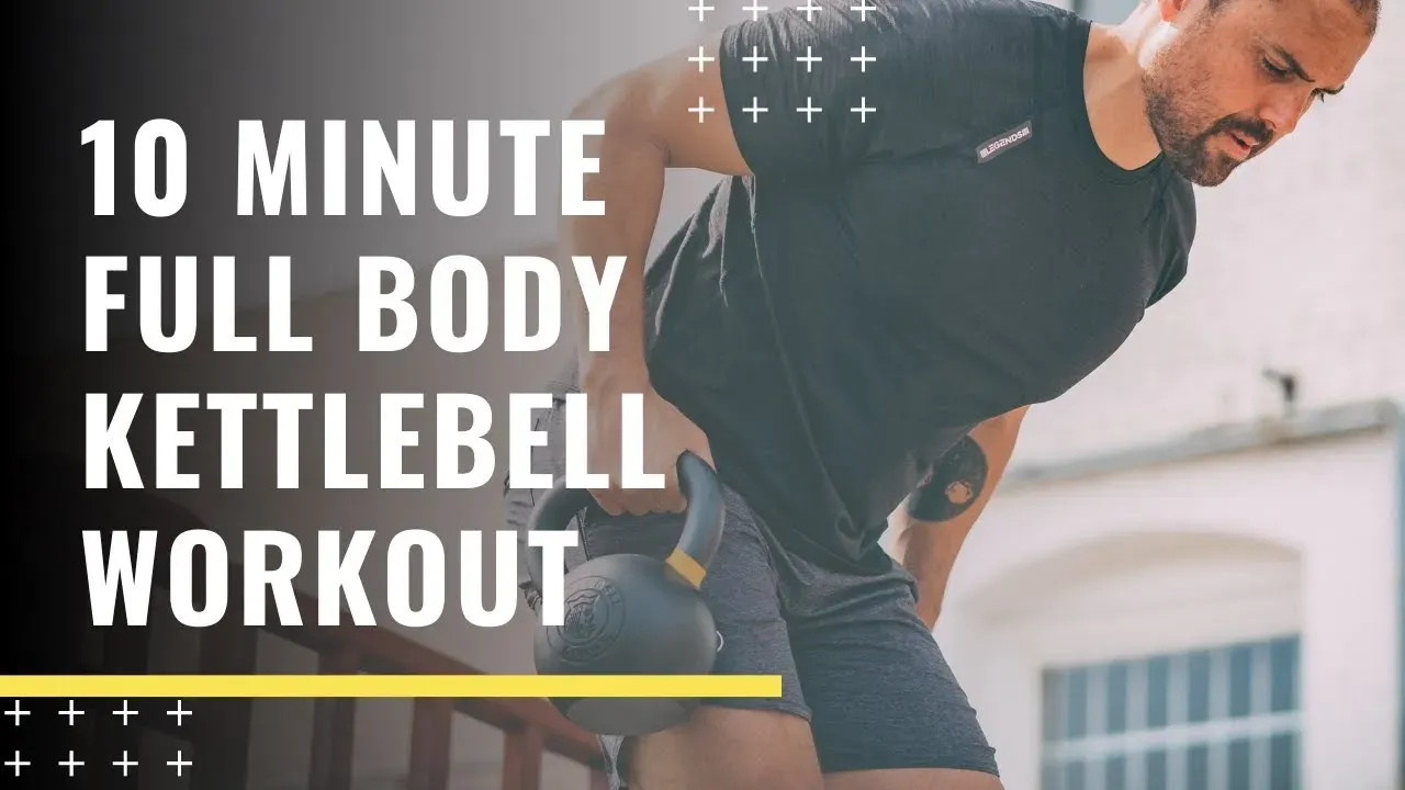 Putting Together Your 10 Minute Full Body Kettlebell Workout